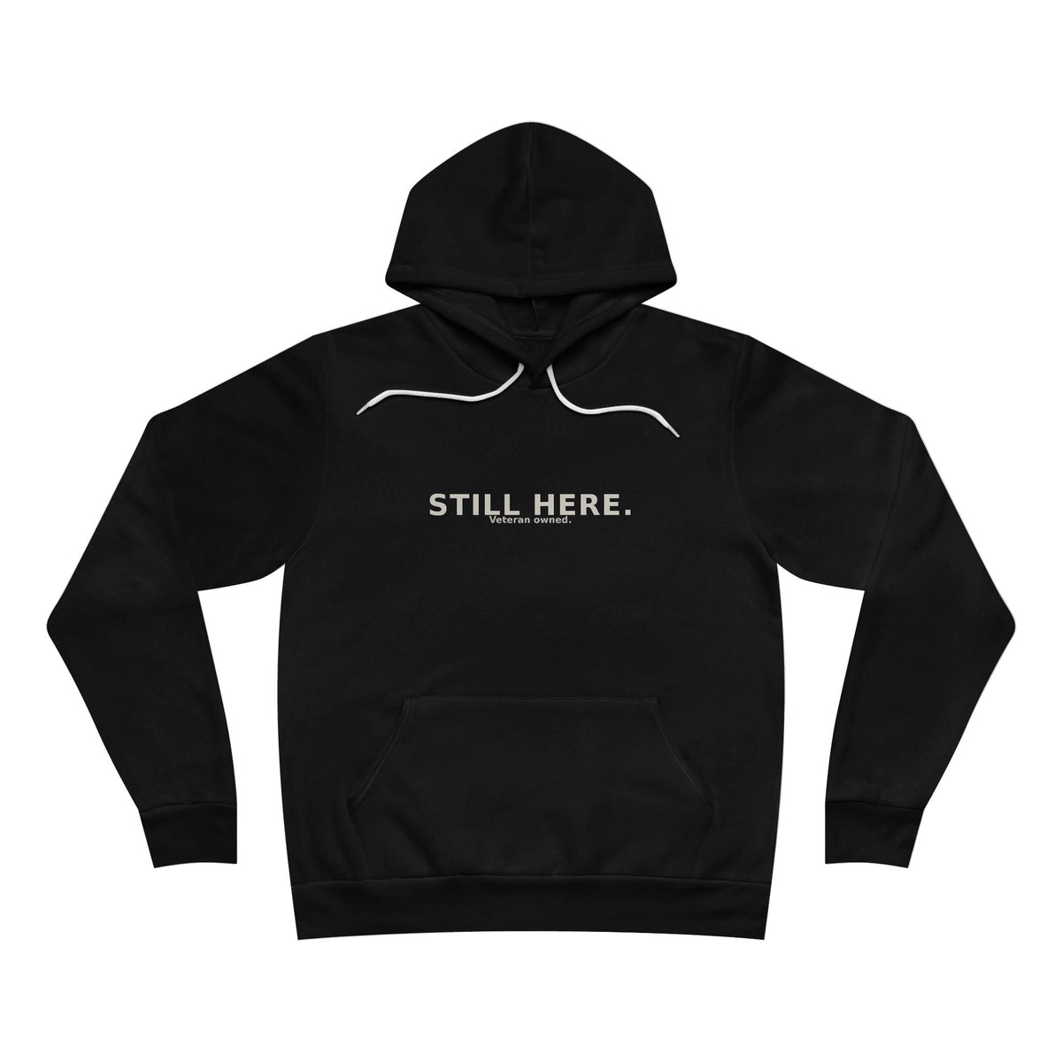 Still Here. — Hoodie