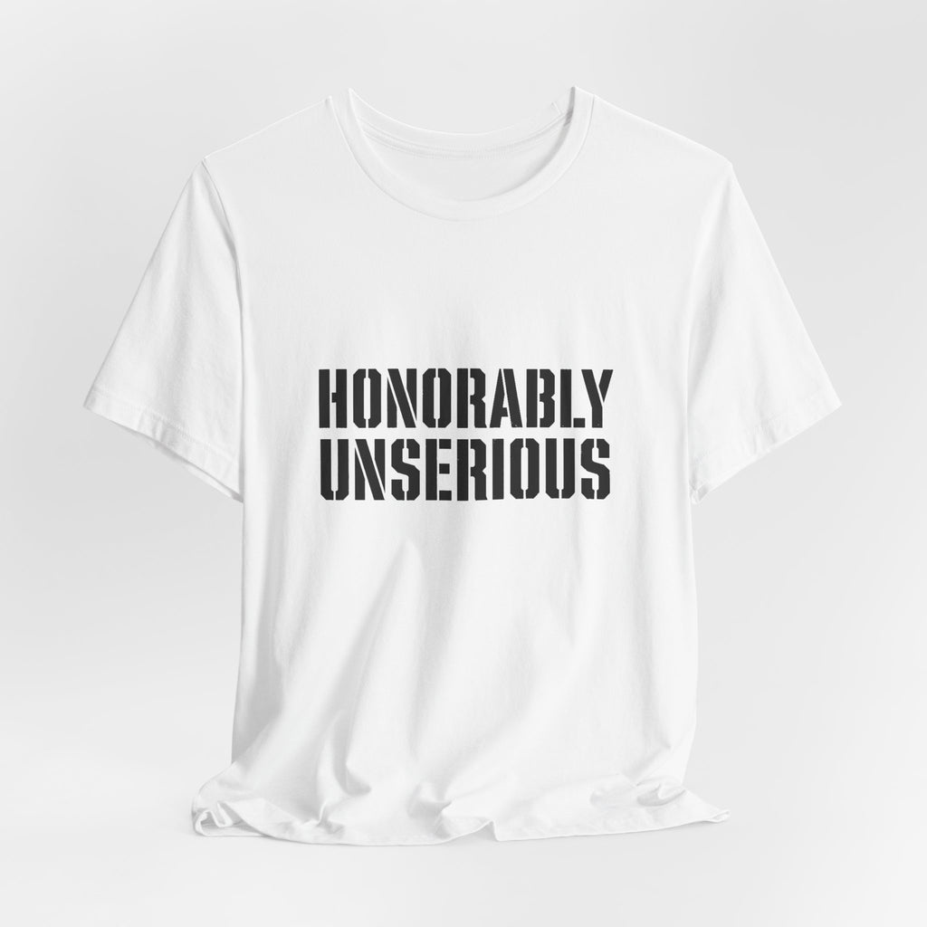 Honorably Unserious T-Shirt — American Flag Oath Humor Tee