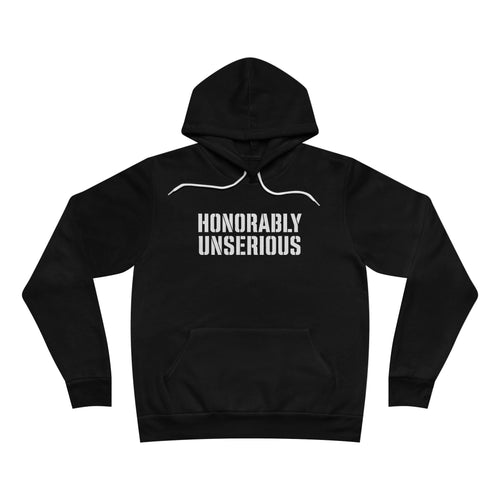 Honorably Unserious — Wordmark + Flag + Tagline Hoodie