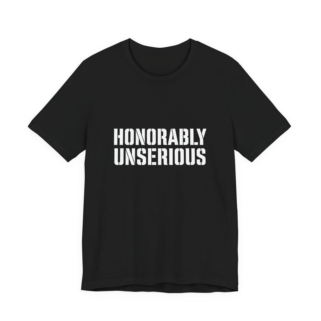 Honorably Unserious T-Shirt — American Flag Oath Humor Tee