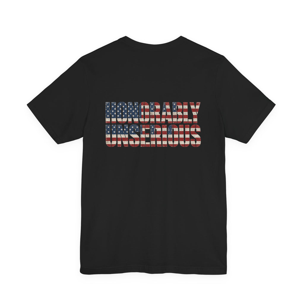 Honorably Unserious — Wordmark + Flagfill Tee