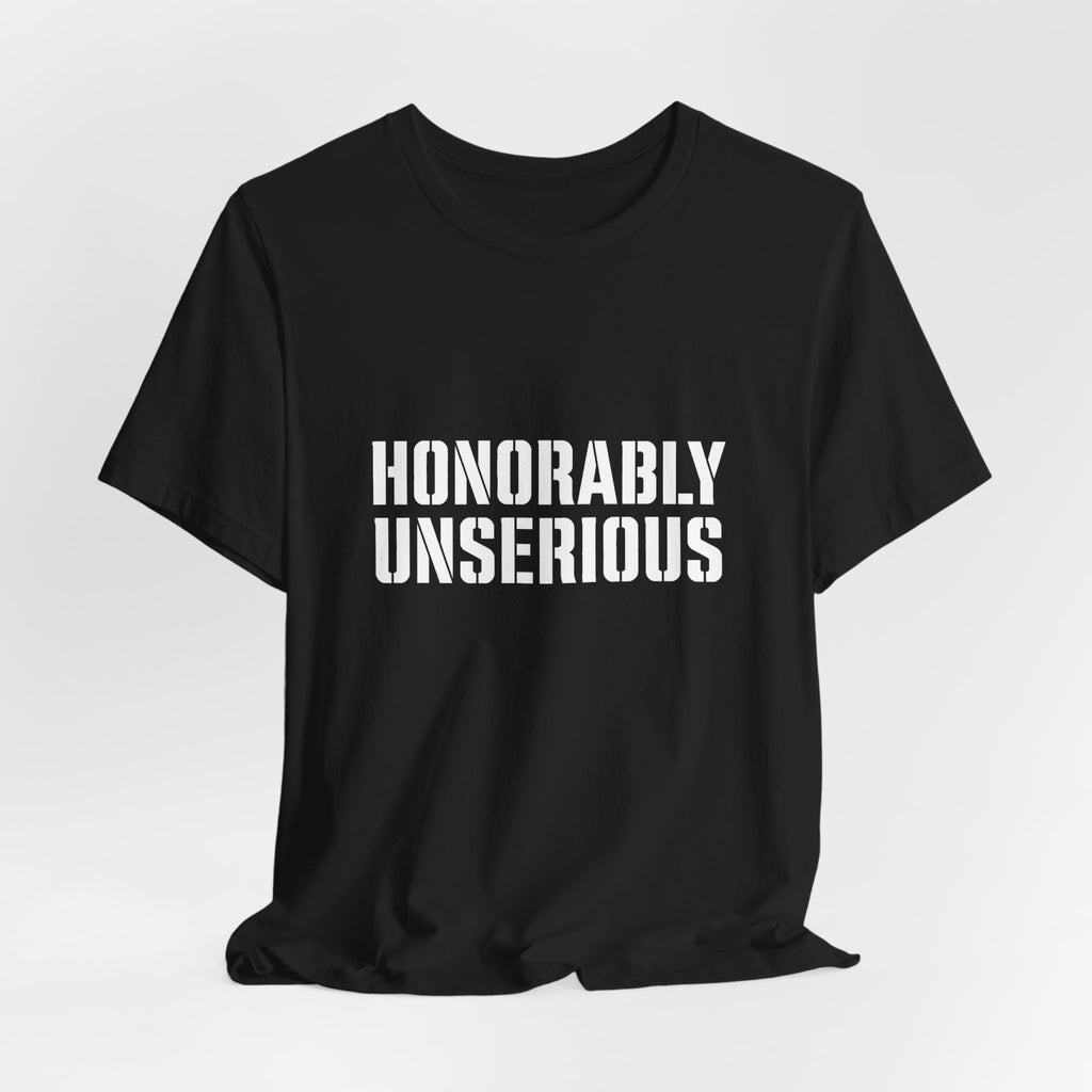 Honorably Unserious — Wordmark + Flagfill Tee